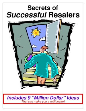 Secrets of Successful Resalers, a TGtbT.com Product for the Professional Resaler