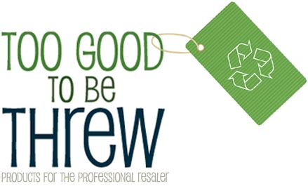 Too Good to be Threw, The Premier Site for Consignment, Resale & Thrift Store Professionals