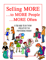 Selling MORE to MORE People MORE Often